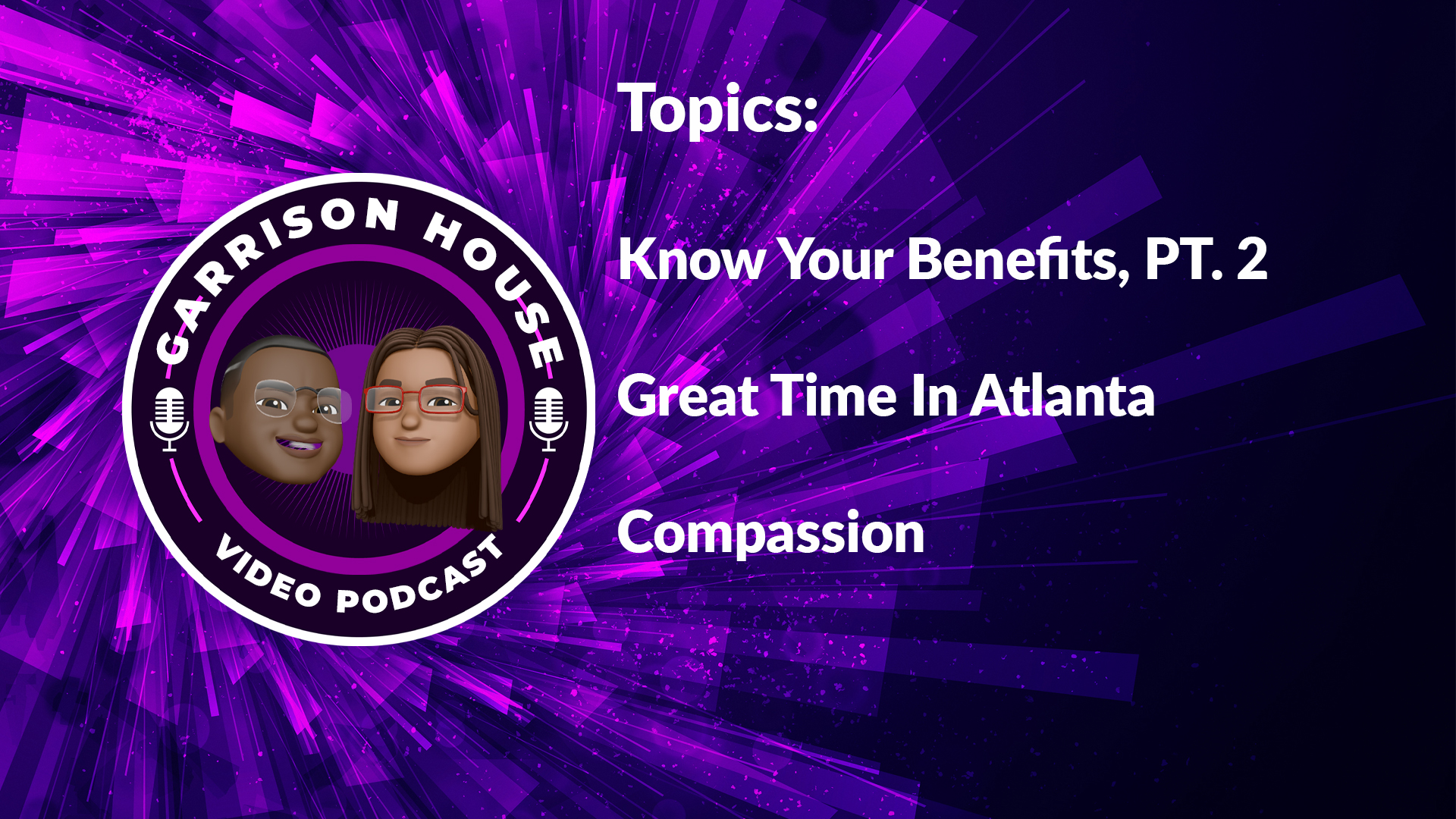 Garrison House Podcast Ep. 4