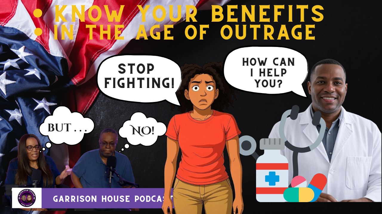 #241 Know Your Benefits | In the Age of Outrage